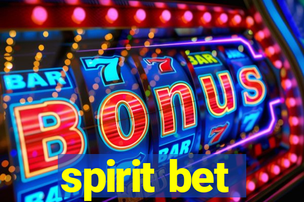 spirit bet